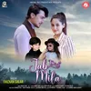 About Jab Tu Mila Song