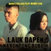 LAUK DAPEK KARONTONG BUBUIH