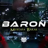 About Baron Mafya müziği Song