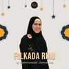 About Pilkada Riau Song