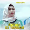 About PATAH DI TANGAH Song