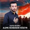 About Aleme Rehberdir Hüseyn Song