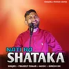 About Nati Ra Shataka Song