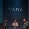 About TIADA Song