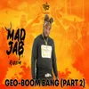 Boom Bang, Pt 2 Mad Jab Riddim