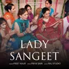 About Lady Sangeet Song