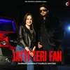 About Jatti Teri Fan Song