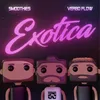 About Exotica Song