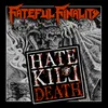 About Hate Kill And Death Song