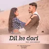 About Dil Ke Dori Song