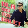 About Dla nas ten balet Song