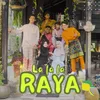 About La La La Raya Song