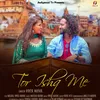 About Tor Ishq Me Song