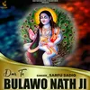 Dar Te Bulawo Nath Ji