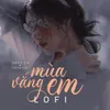 About Mùa Vắng Em Lofi Song