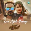 About Love Agide Nanage From "Nan Khadar Nan Hudgi Super Song