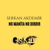 About No Manita No Dırdır Song