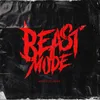 About Beast Mode Song