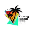 About Kurang Piknik Song