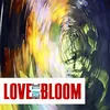 Love Bloom