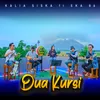 About DUA KURSI Song