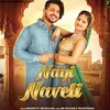 About Nayi Naveli Song