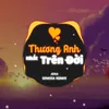 Thương Anh Nhất Trên Đời SinKra Remix