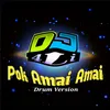 About Pok Amai Amai Drum Version Song