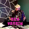 Sen Varsın