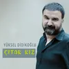 About Çıtak Kız Song