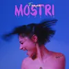 About Mostri Song