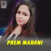 About Prem Mahani Song