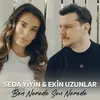 About Ben Nerede Sen Nerede Song