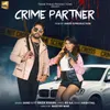 About Crime Partner Song