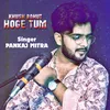 About Khush Bahut Hoge Tum Song