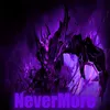 About NeverMore Song