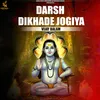 About Darsh Dikhade Jogiya Song