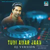 About Tumi Amar Jaan Dj Version Song