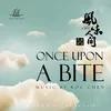 Once Upon a Bite Main Theme