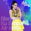 Biarlah Ku Simpan Air Mata