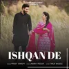 About Ishqan De Song