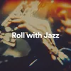 About Roll with Jazz Song