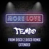 About More Love From Disco 2 Disco Remix Extended Song