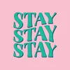 Stay