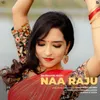 About Naa Raju Song