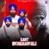 About Sant Bhindrawala Song