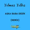 Aşka Baba Dedik Remix