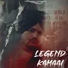 Legend Kamaai Tribute to Sidhu Moose Wala