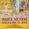 About Rajul Ne Nem Mali Jase Tu Joo Song