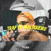 About Trap de Maloqueiro Song